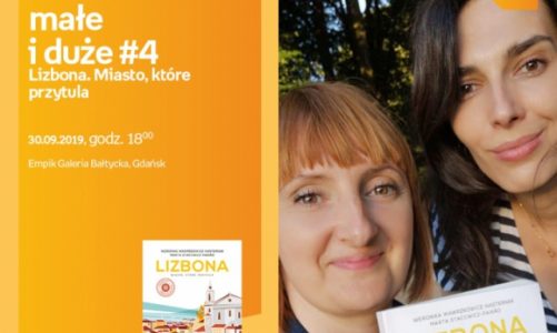 Podróże małe i duże #4. Lizbona | Empik Galeria Bałtycka